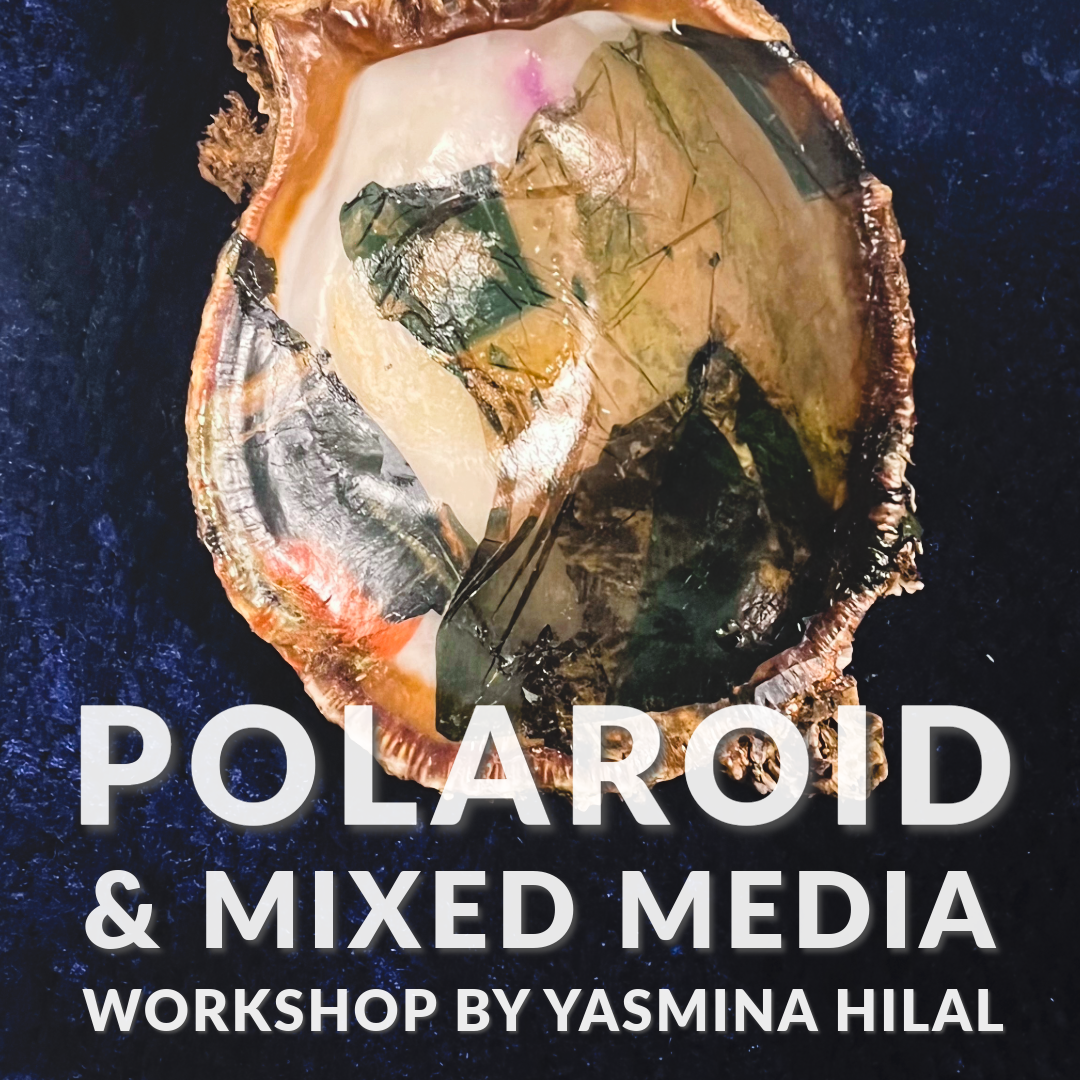 Polaroid Emulsion Lift & Mixed Media Workshop with Yasmina Hilal